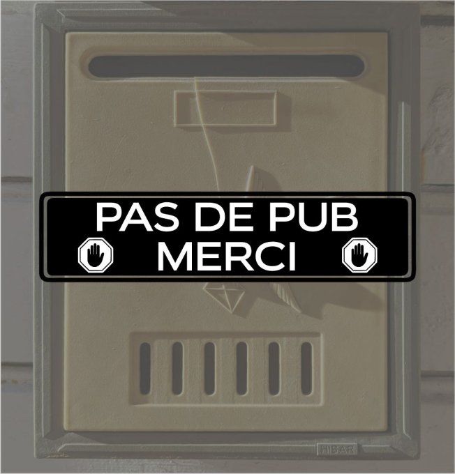 Sticker “ PAS DE PUB MERCI "